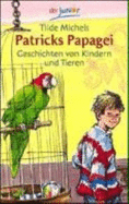 Patricks Papagei - Michels, Tilde