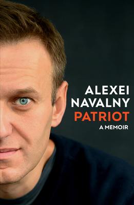 Patriot: A Memoir - Navalny, Alexei