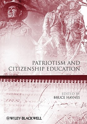 Patriotism and Citizenship Education - Haynes, Bruce (Editor)