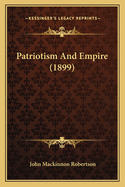 Patriotism and Empire (1899)