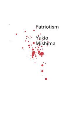 Patriotism - Mishima, Yukio, Professor, and Sargent, Geoffrey W (Translated by)