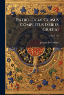 Patrologi] Cursus Completus [Series Gr]ca]