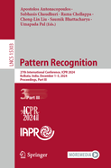 Pattern Recognition: 27th International Conference, ICPR 2024, Kolkata, India, December 1-5, 2024, Proceedings, Part III