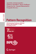 Pattern Recognition: 27th International Conference, ICPR 2024, Kolkata, India, December 1-5, 2024, Proceedings, Part VII