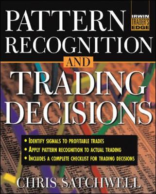 Pattern Recognition and Trading Decisions - Satchwell, Chris