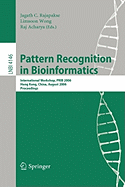 Pattern Recognition in Bioinformatics: International Workshop, PRIB 2006, Hong Kong, China, August 20, 2006, Proceedings
