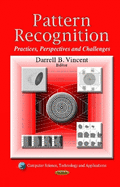 Pattern Recognition: Practices, Perspectives & Challenges