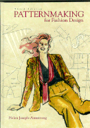 Patternmaking for Fashion Design: United States Edition - Armstrong, Helen Joseph