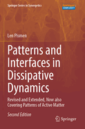Patterns and Interfaces in Dissipative Dynamics: Revised and Extended, Now also Covering Patterns of Active Matter
