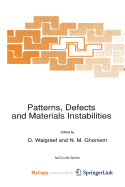 Patterns, Defects and Materials Instabilities