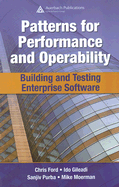 Patterns for Performance and Operability: Building and Testing Enterprise Software