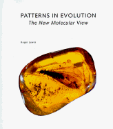Patterns in Evolution: The New Molecular View