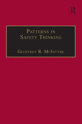 Patterns In Safety Thinking: A Literature Guide to Air Transportation Safety - McIntyre, Geoffrey R.