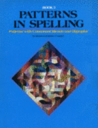 Patterns in Spelling Bk. 3: Patterns with Consonant Blends and Diagraphs - Brown, Tim