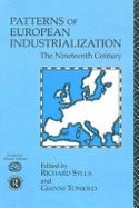 Patterns of European Industrialization: The Nineteenth Century