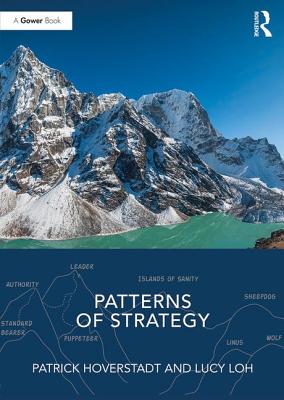 Patterns of Strategy - Hoverstadt, Patrick, and Loh, Lucy