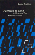 Patterns of Time in Hospital Life: A Sociological Perspective