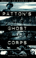 Patton's Ghost Corps: Cracking the Siegfried Line - Prefer, Nathan N