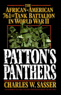 Patton's Panthers: The African-American 761st Tank Battalion in World War II (Original)
