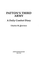 Patton's Third Army: A Daily Combat Diary - Province, Charles M
