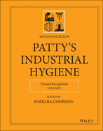 Patty's Industrial Hygiene, Volume 1: Hazard Recognition