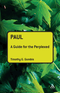 Paul: A Guide for the Perplexed