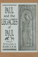 Paul and the Legacies of Paul