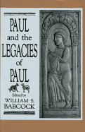 Paul and the Legacies of Paul