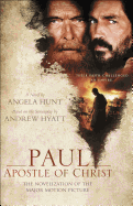 Paul, Apostle of Christ: The Novelization of the Major Motion Picture