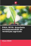 Paul Biya: Arquiteto incompreendido da revoluo agrcola