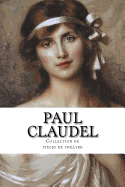 Paul Claudel, Collection de Pieces de Theatre