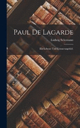 Paul de Lagarde: Ein Lebens- und Erinnerungsbild.