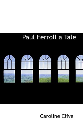 Paul Ferroll a Tale - Clive, Caroline