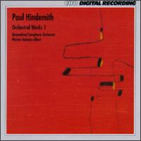 Paul Hindemith: Orchestral Works, Vol. 1 - Queensland Symphony Orchestra; Werner Andreas Albert (conductor)