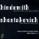 Paul Hindemith: Quartet for clarinet, violin, cello, and piano; Dmitry Shostakovich: Piano quintet in F minor, Op. 57
