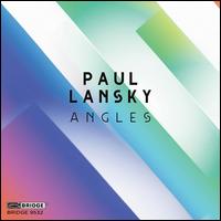 Paul Lansky: Angles - Curtis Institute Guitar Quartet; Quattro Mani; So Percussion; Weiss-Kaplan-Stumpf Trio
