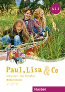 Paul, Lisa & Co.: Arbeitsbuch A1.1