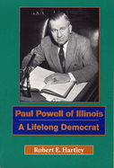 Paul Powell of Illinois: A Lifelong Democrat