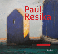Paul Resika: Eight Decades of Painting
