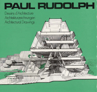 Paul Rudolph : architectural drawings.