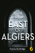 Paul Temple: East of Algiers