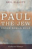 Paul the Jew under Roman Rule