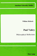 Paul Valery, Philosophical Reflections