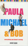 Paula, Michael and Bob