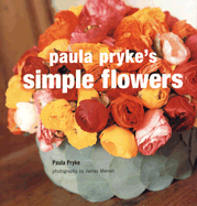 Paula Pryke's Simple Flowers