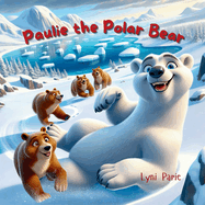 Paulie the Polar Bear