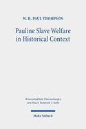 Pauline Slave Welfare in Historical Context: An Equality Analysis