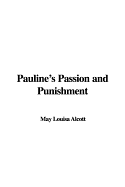 Pauline's Passion and Punishment