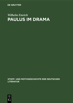 Paulus Im Drama - Emrich, Wilhelm