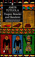 Pauper, Brawler, and Slanderer